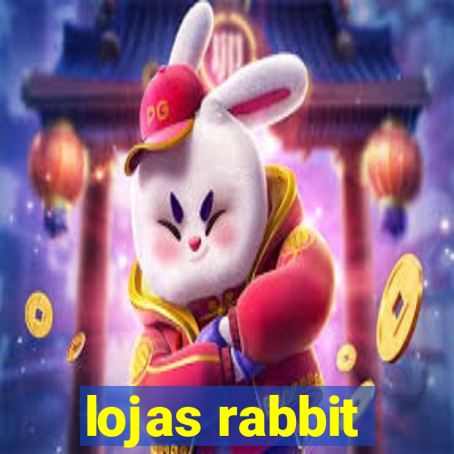 lojas rabbit